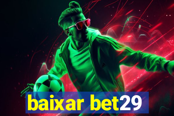 baixar bet29